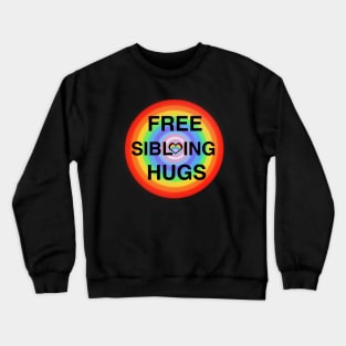 Free Sibling Hugs Crewneck Sweatshirt